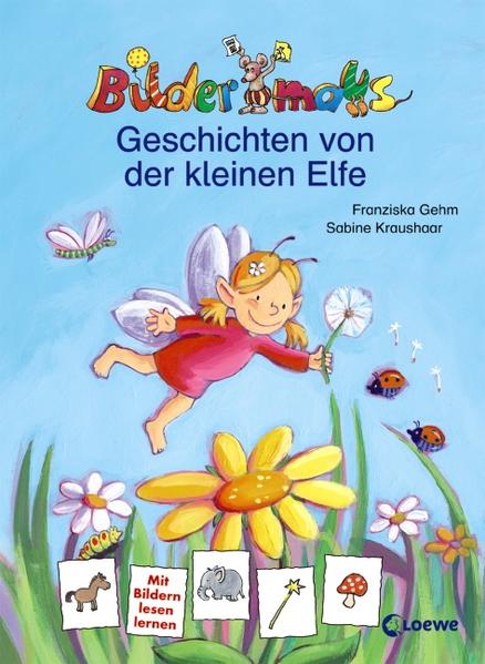 Bildermaus-Geschichten von der kleinen Elfe