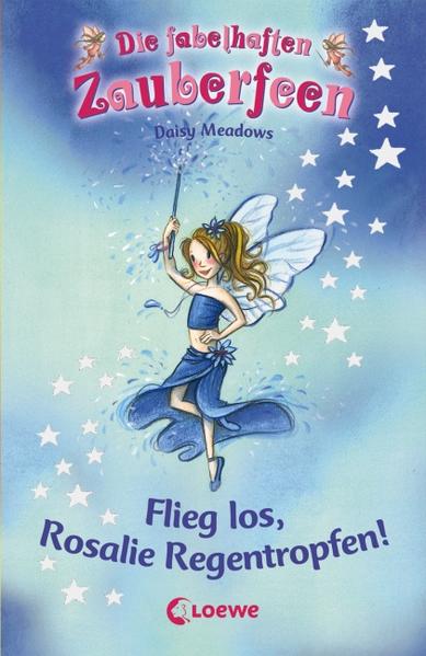 Flieg los, Rosalie Regentropfen! (Band 14)
