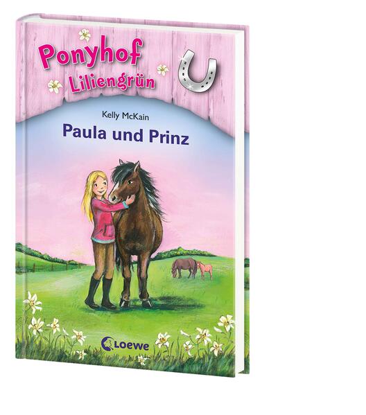 Ponyhof Liliengrün (Band 2) – Paula und Prinz