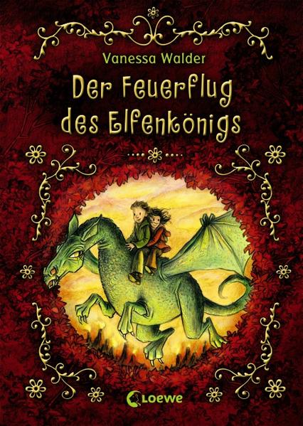 Der Elfenkönig - Der Feuerflug des Elfenkönigs