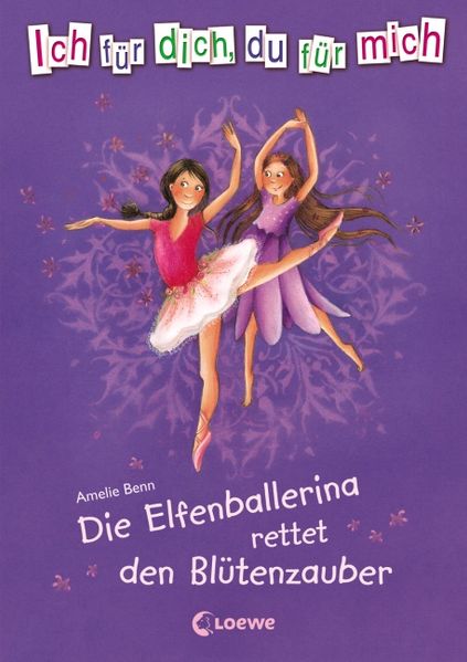 Die Elfenballerina rettet den Blütenzauber