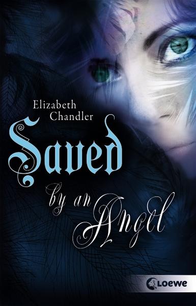 Kissed by an Angel (Band 3) – Saved by an Angel