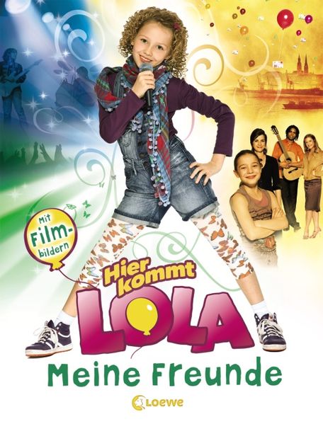 Hier kommt Lola - Meine Freunde