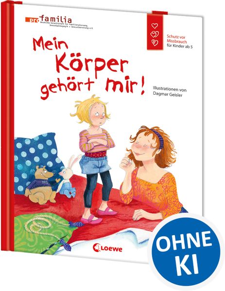 Mein Körper gehört mir! (Starke Kinder, glückliche Eltern)