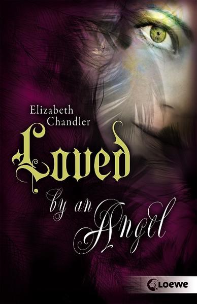 Kissed by an Angel (Band 2) – Loved by an Angel