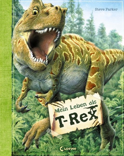 Mein Leben als T-Rex