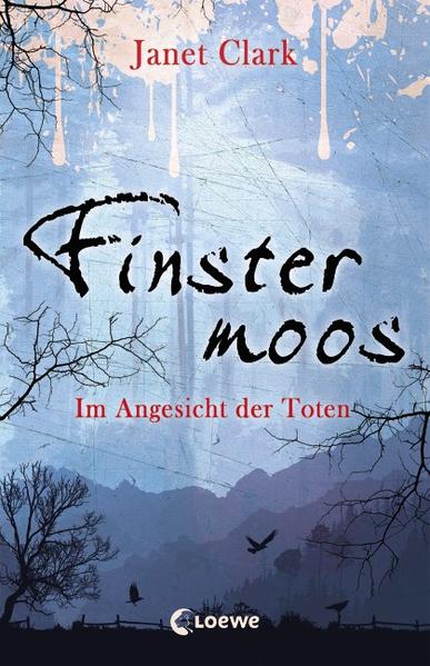 Finstermoos (Band 3) - Im Angesicht der Toten