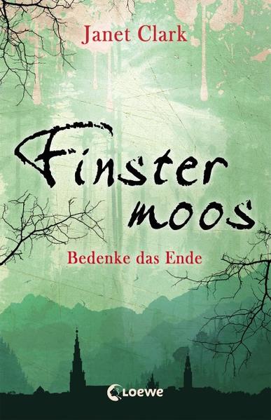 Finstermoos (Band 4) - Bedenke das Ende