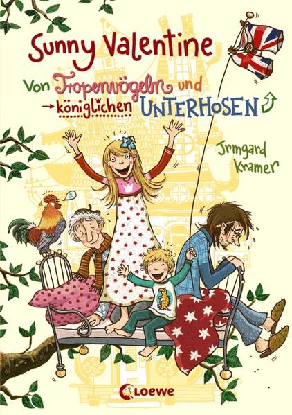 Sunny Valentine (Band 1) - Von Tropenvögeln und königlichen Unterhosen