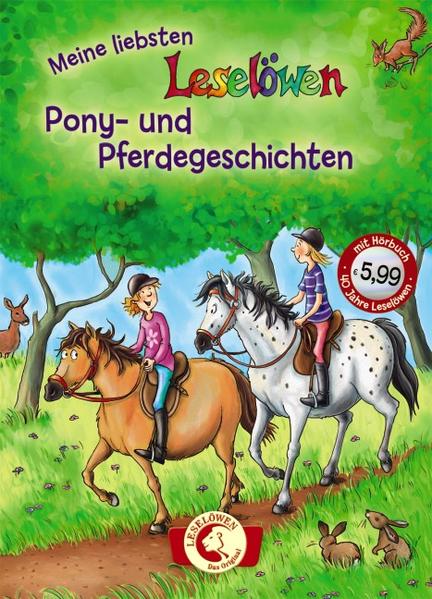 Leselöwen – Das Original: Meine liebsten Leselöwen-Pony- und Pferdegeschichten