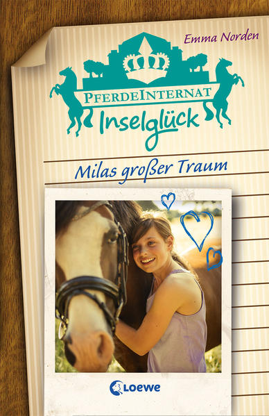 Pferdeinternat Inselglück (Band 1) - Milas großer Traum