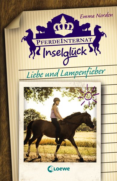 Pferdeinternat Inselglück (Band 3) - Liebe und Lampenfieber