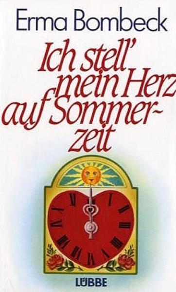 Ich stell' mein Herz auf Sommerzeit