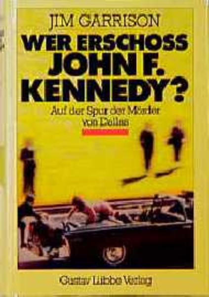 Wer erschoss John F. Kennedy?