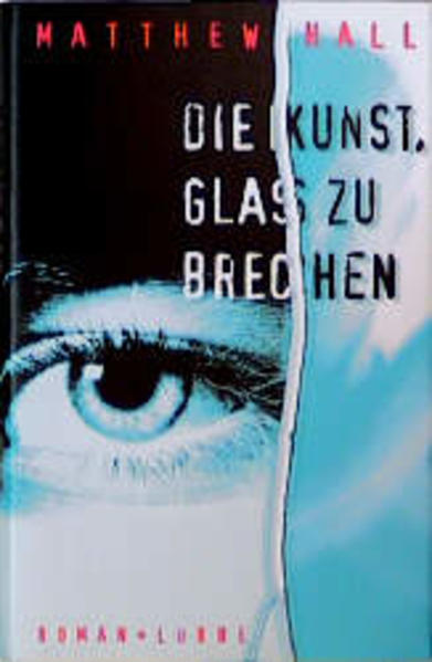 Die Kunst, Glas zu brechen