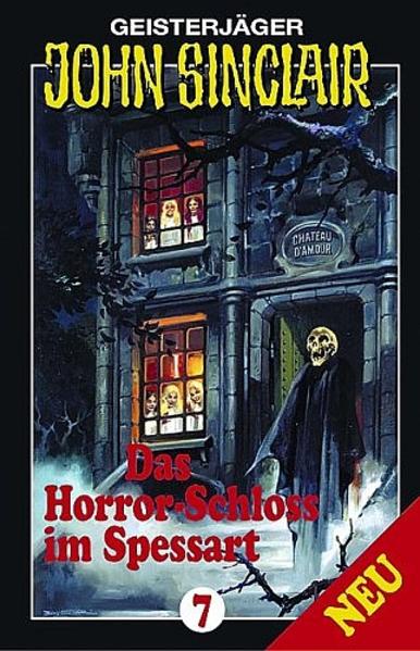 Geisterjäger John Sinclair. Hörspiele / Das Horror-Schloss im Spessart