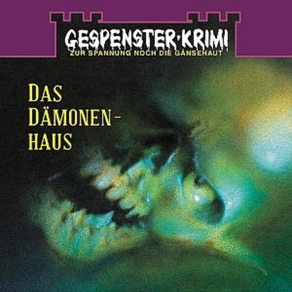 Gespensterkrimi / Das Dämonenhaus