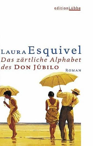 Das zärtliche Alphabet des Don Júbilo