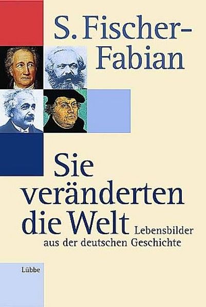 Sie veränderten die Welt