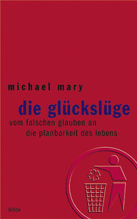 Die Glückslüge