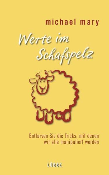 Werte im Schafspelz