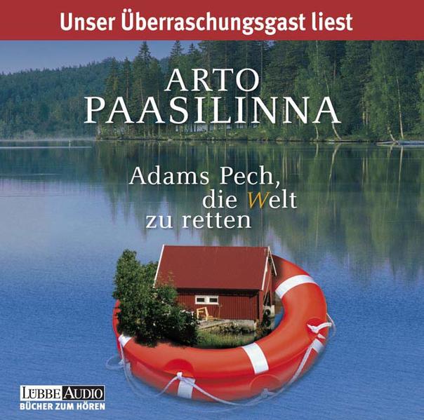 Adams Pech, die Welt zu retten