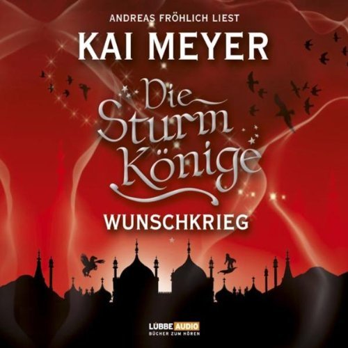 Die Sturmkönige - Wunschkrieg