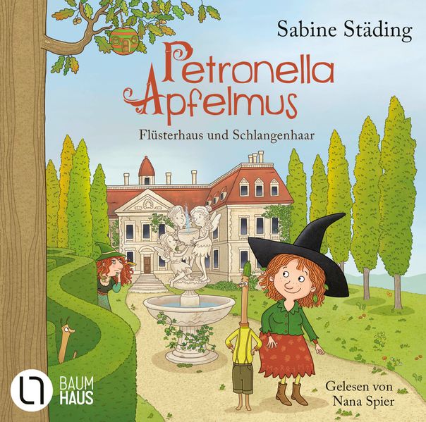 Petronella Apfelmus - Flüsterhaus und Schlangenhaar
