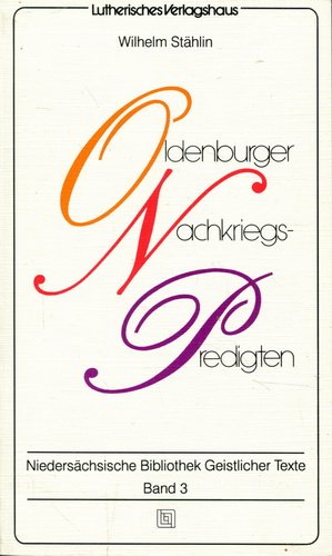 Oldenburger Nachkriegs-Predigten von Wilhelm Stählin