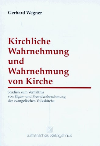 Kirchliche Wahrnehmung und Wahrnehmung von Kirche
