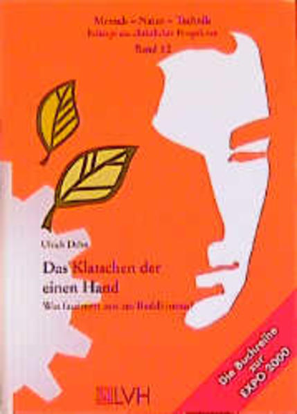Das Klatschen der einen Hand