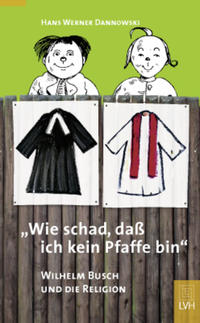 "Wie schad', dass ich kein Pfaffe bin"