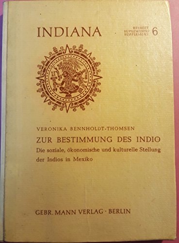 Indiana. Beiträge (dt. /span. /portug. /engl. /franz.) zur Völker-... / Zur Bestimmung des Indio