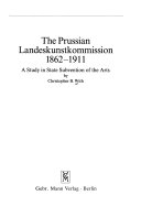 The Prussian Landeskunstkommission 1862-1911