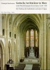 Gotische Architektur in Metz unter Bischof Jacques de Lorraine (1239-1260)