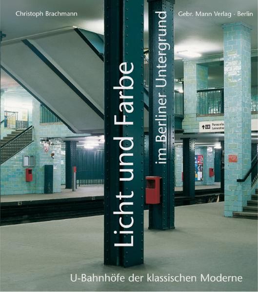 Licht und Farbe im Berliner Untergrund