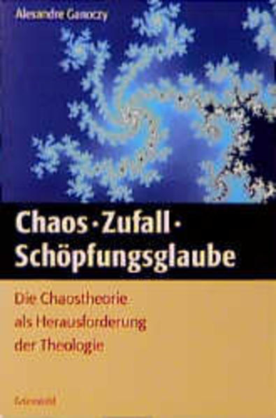 Chaos - Zufall - Schöpfungsglaube