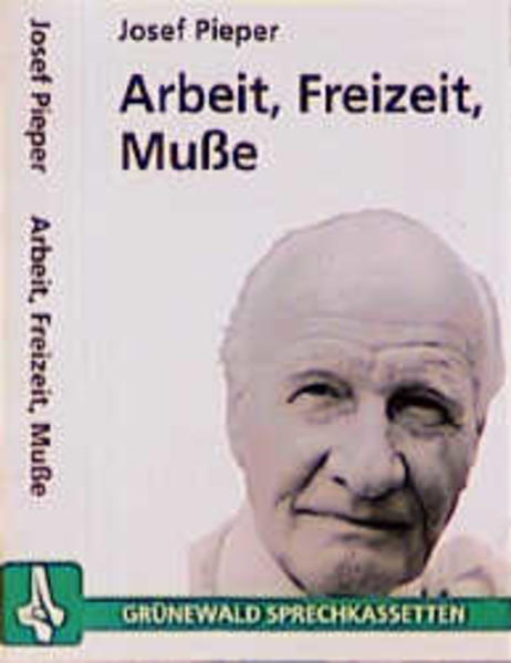 Arbeit - Freizeit - Musse