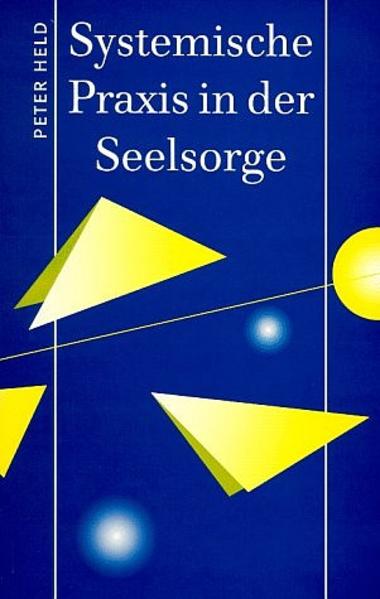 Systemische Praxis in der Seelsorge