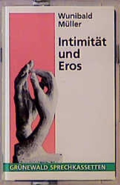 Intimität und Eros