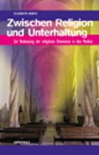 Zwischen Religion und Unterhaltung