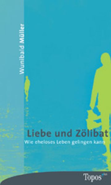 Liebe und Zölibat