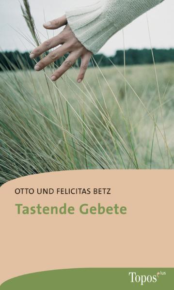 Tastende Gebete