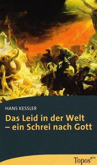 Das Leid in der Welt – ein Schrei nach Gott