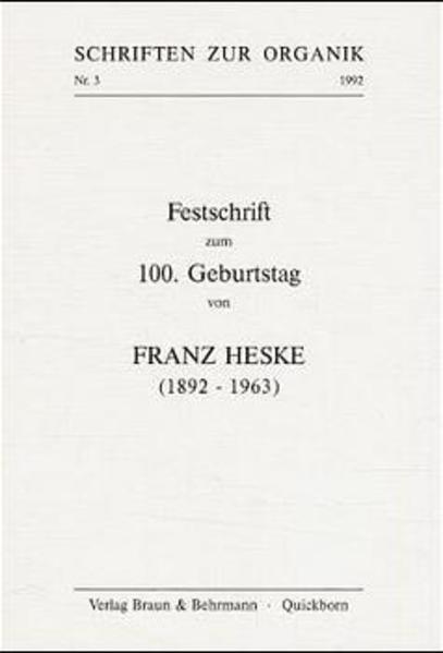 Festschrift zum 100. Geburtstag von Franz Heske