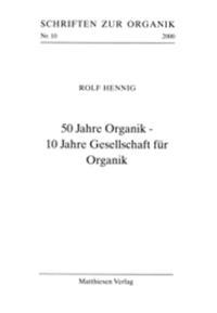 50 Jahre Organik - 10 Jahre Gesellschaft für Organik