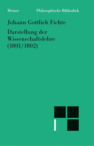 Darstellung der Wissenschaftslehre (1801/1802)