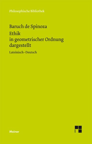 Sämtliche Werke / Ethik in geometrischer Ordnung dargestellt