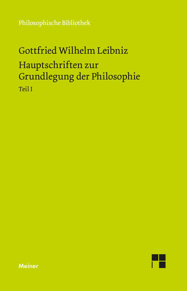 Hauptschriften zur Grundlegung der Philosophie Teil I