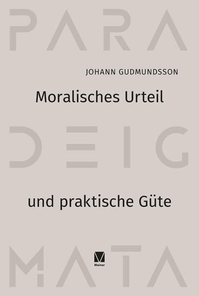 Moralisches Urteil und praktische Güte